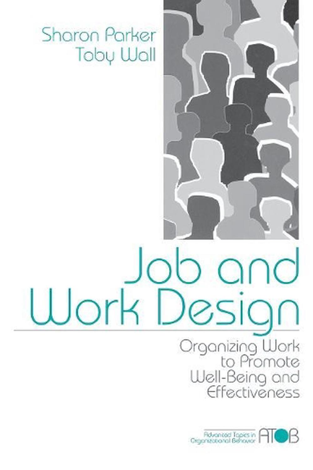 Job and Work Design by Sharon K. Parker - ISBN: 9780761904205
