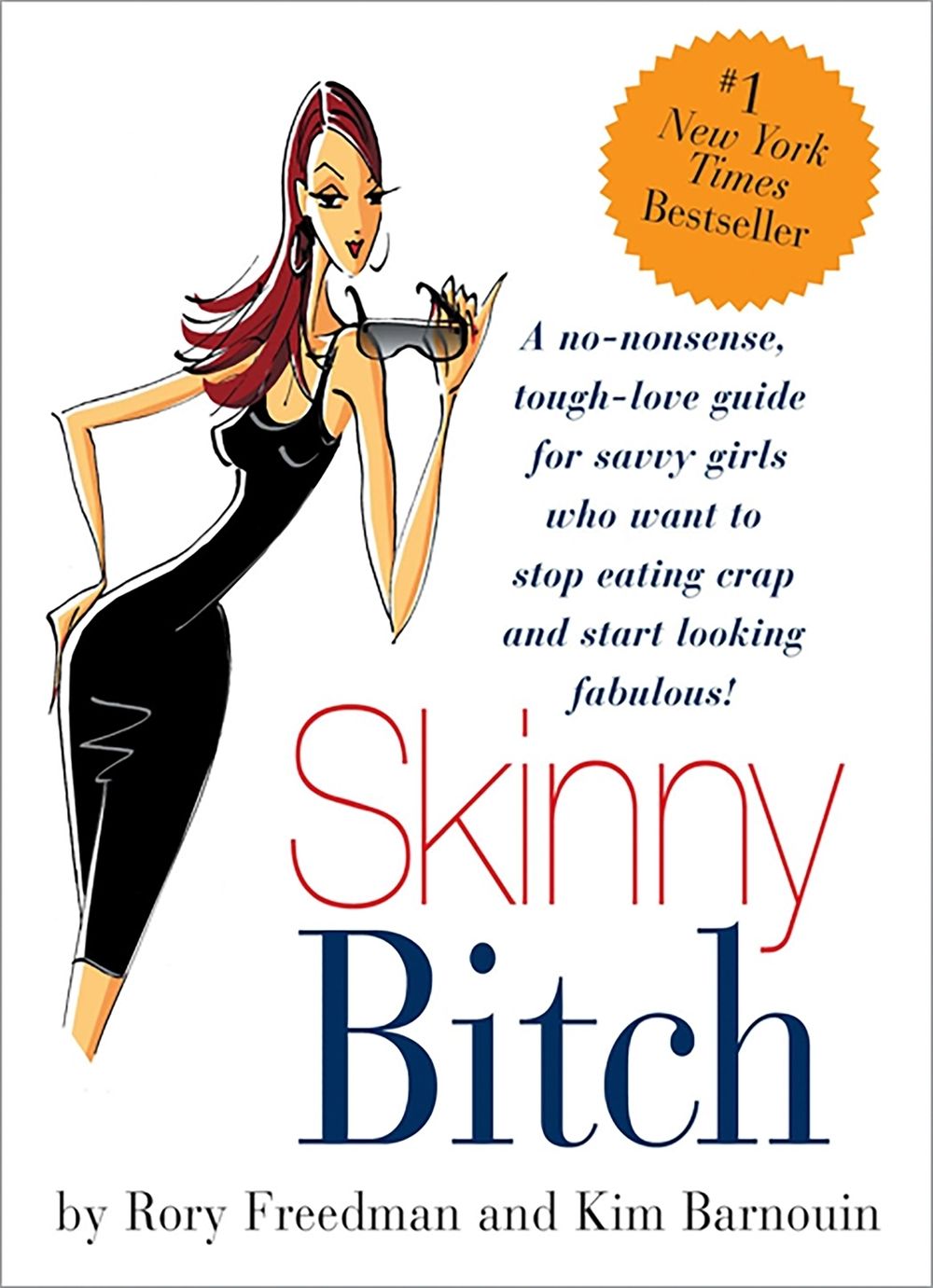 Skinny Bitch by Kim Barnouin - ISBN: 9780762424931