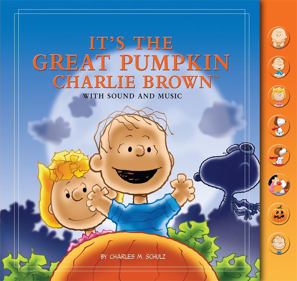 It's The Great Pumpkin, Charlie Brown: With Sound and Music by Charles Schulz - ISBN: 9780762446063
