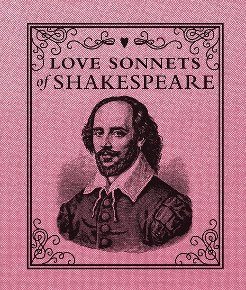 Love Sonnets of Shakespeare by William Shakespeare - ISBN: 9780762454587