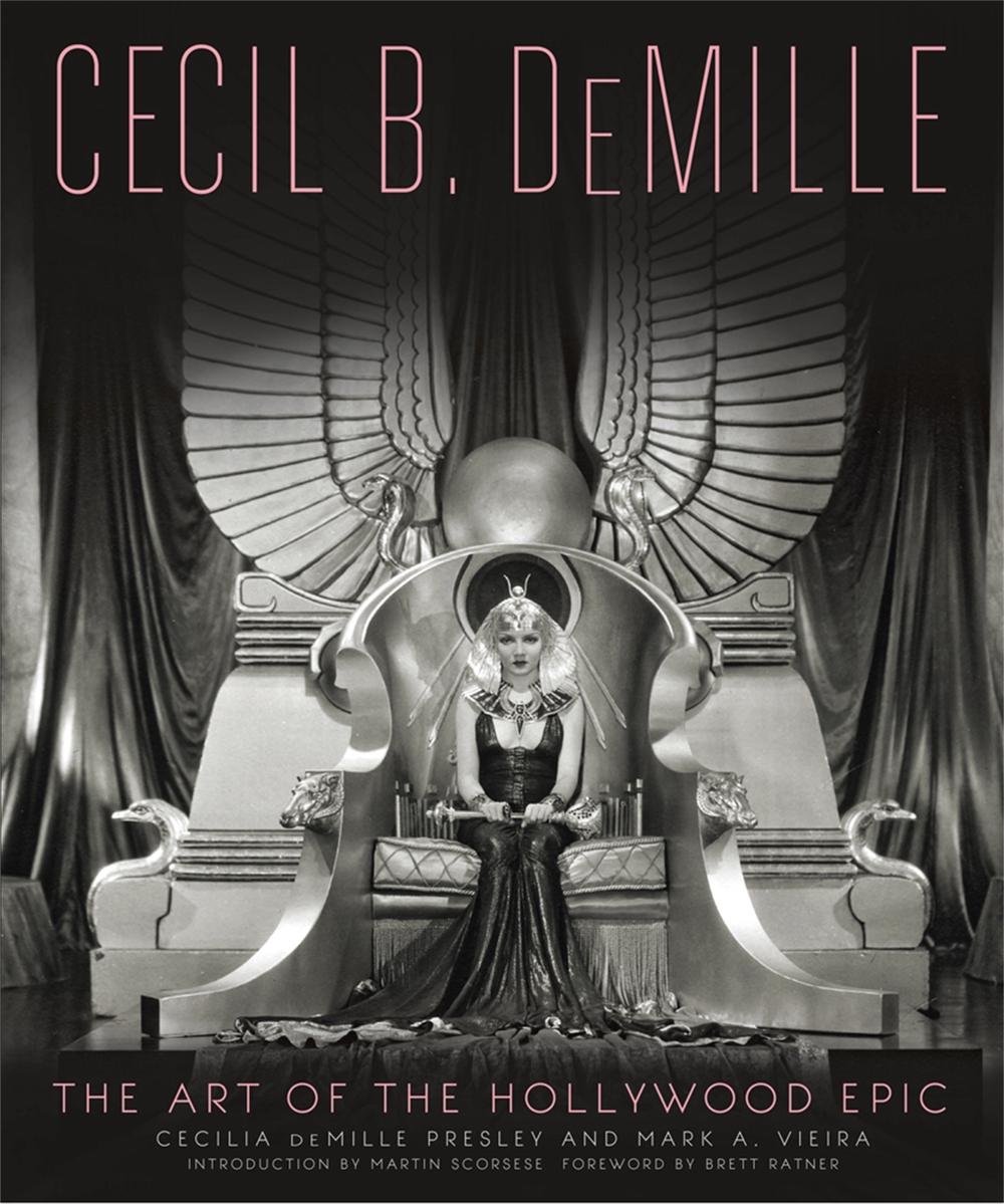 Cecil B. DeMille by Mark Vieira - ISBN: 9780762454907
