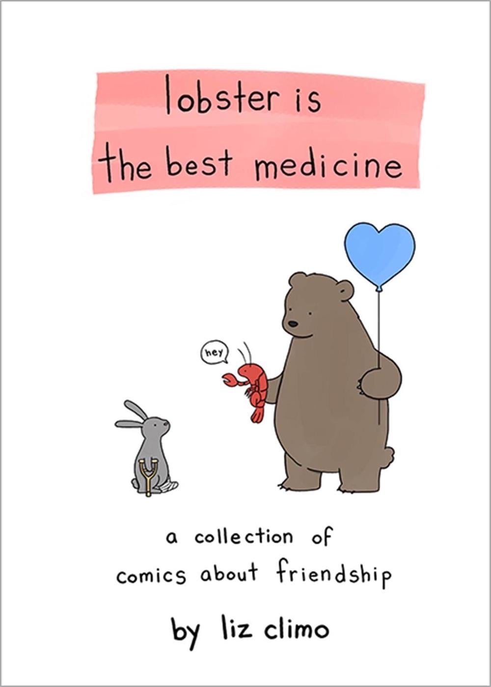 Lobster Is the Best Medicine by Liz Climo - ISBN: 9780762458684