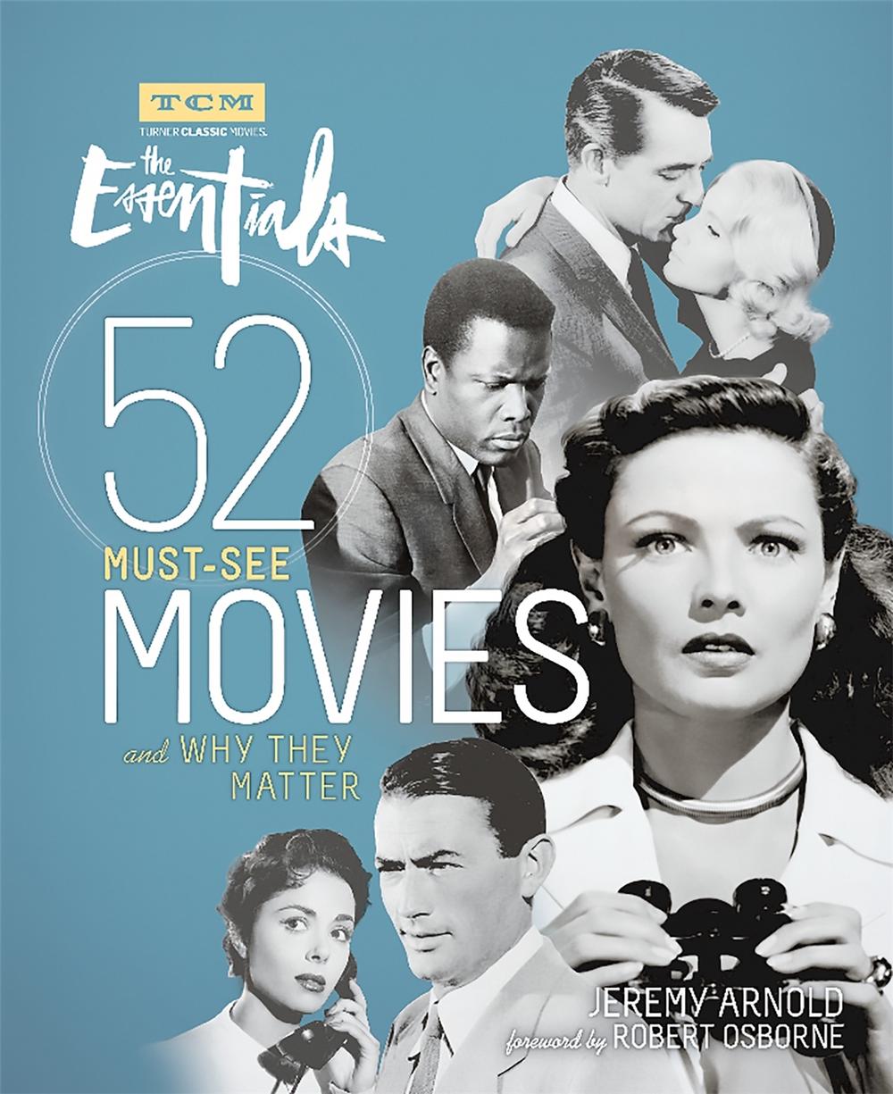 Turner Classic Movies: The Essentials by Jeremy Arnold - ISBN: 9780762459469