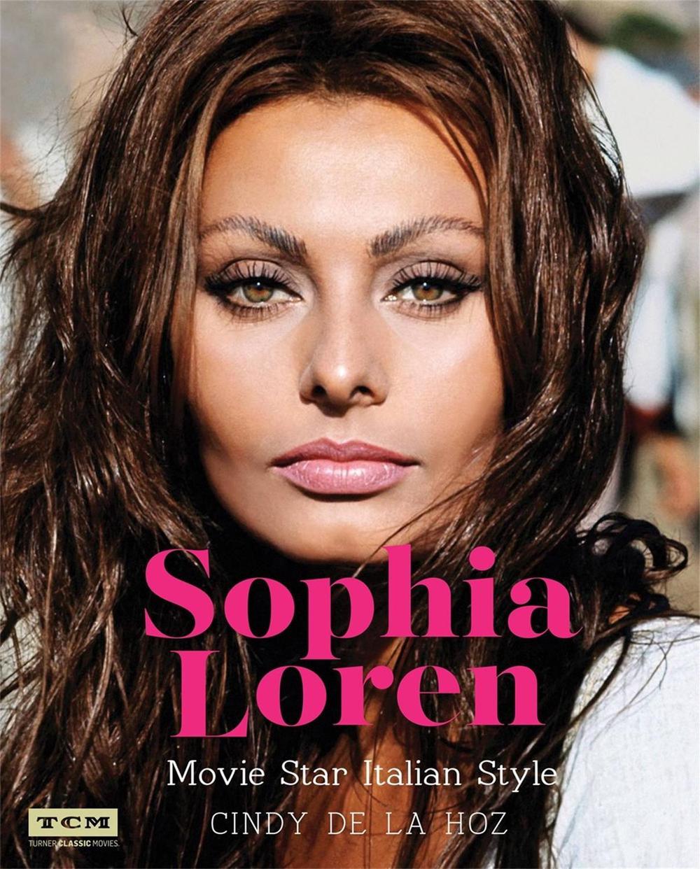 Sophia Loren (Turner Classic Movies) by Cindy De la Hoz - ISBN: 9780762461318