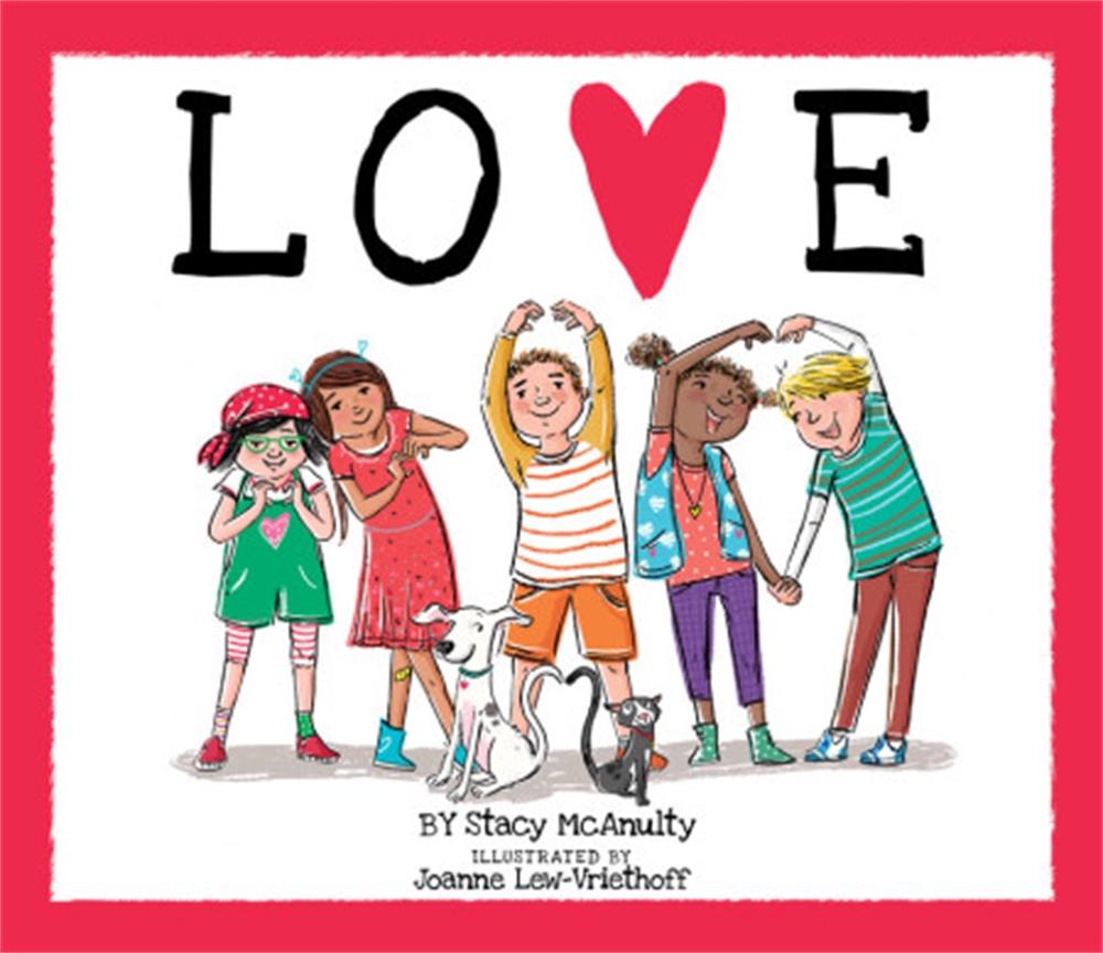 Love by Stacy McAnulty - ISBN: 9780762462124