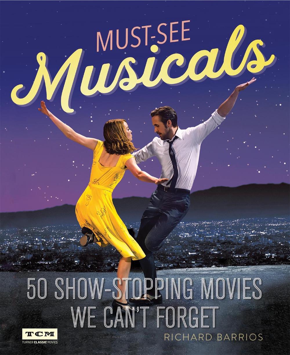 Turner Classic Movies Must-See Musicals, 9780762463169
