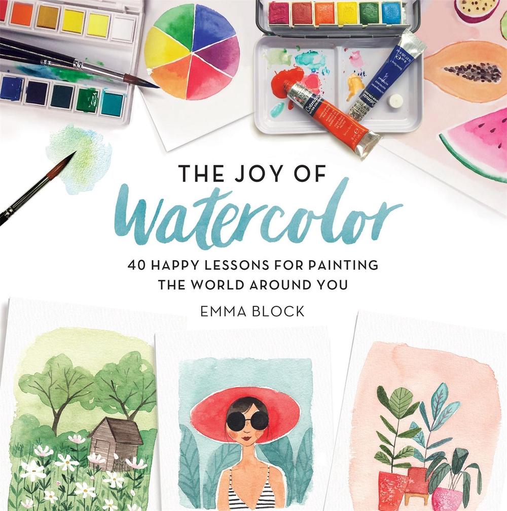The Joy of Watercolor, 9780762463299