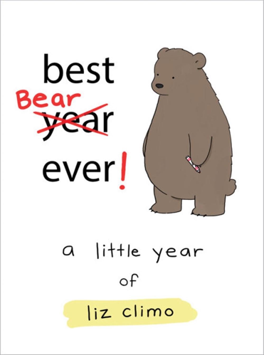 Best Bear Ever! by Liz Climo - ISBN: 9780762463626
