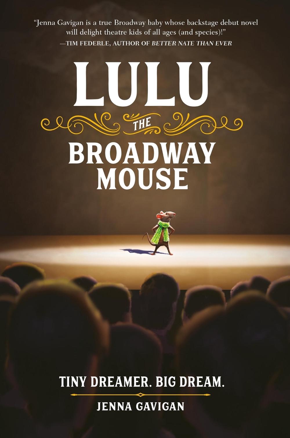 Lulu the Broadway Mouse by Jenna Gavigan - ISBN: 9780762464593