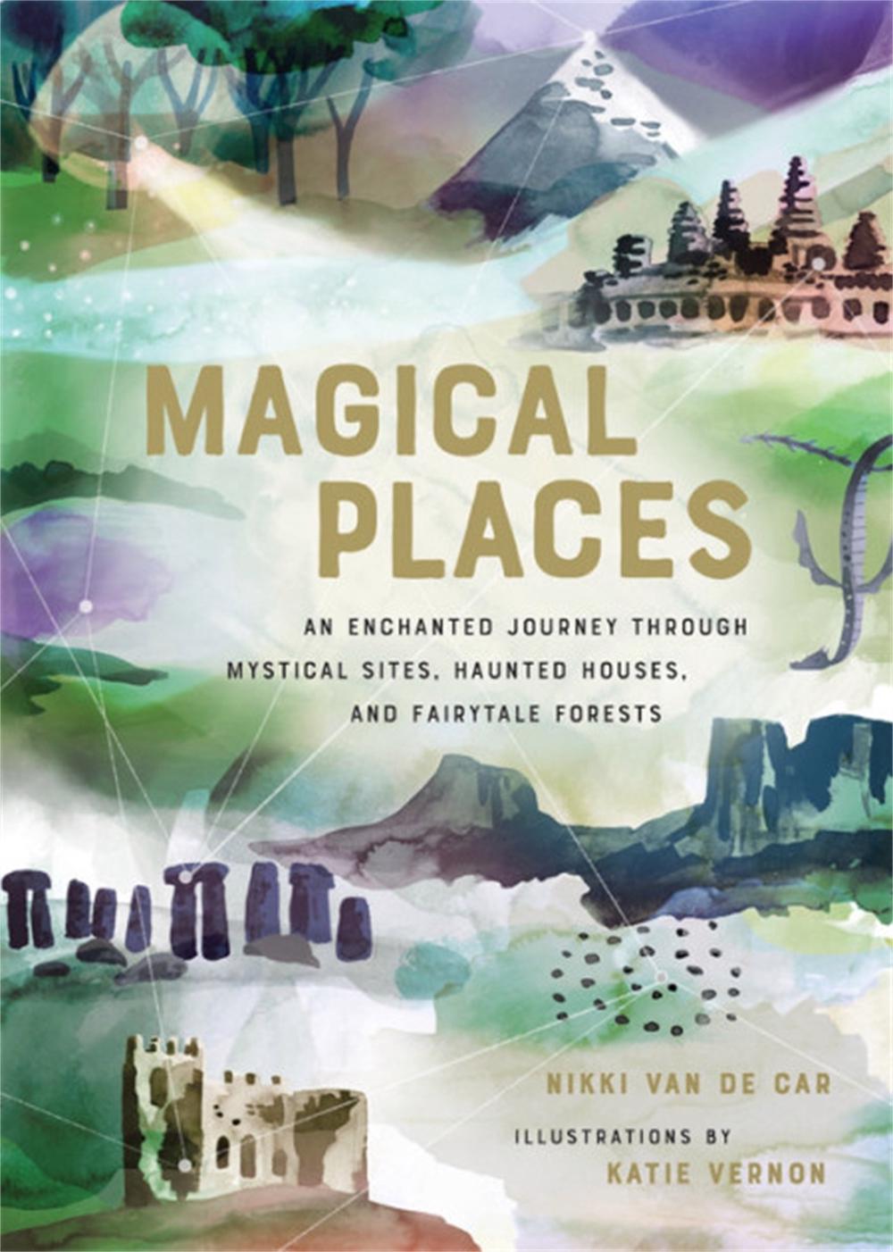 Magical Places by Nikki Van De Car - ISBN: 9780762465972
