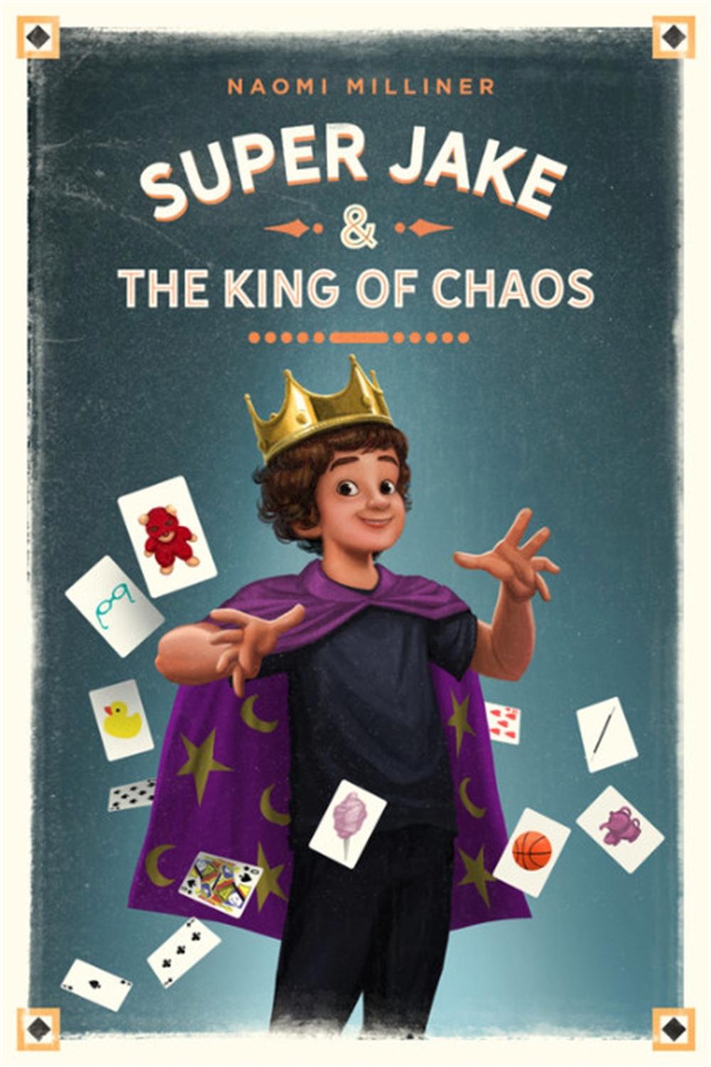 Super Jake & the King of Chaos by Naomi Milliner - ISBN: 9780762466153