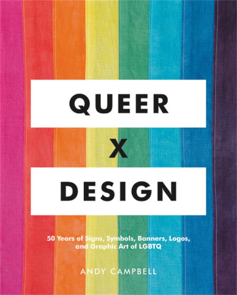Queer X Design by Andy Campbell - ISBN: 9780762467853