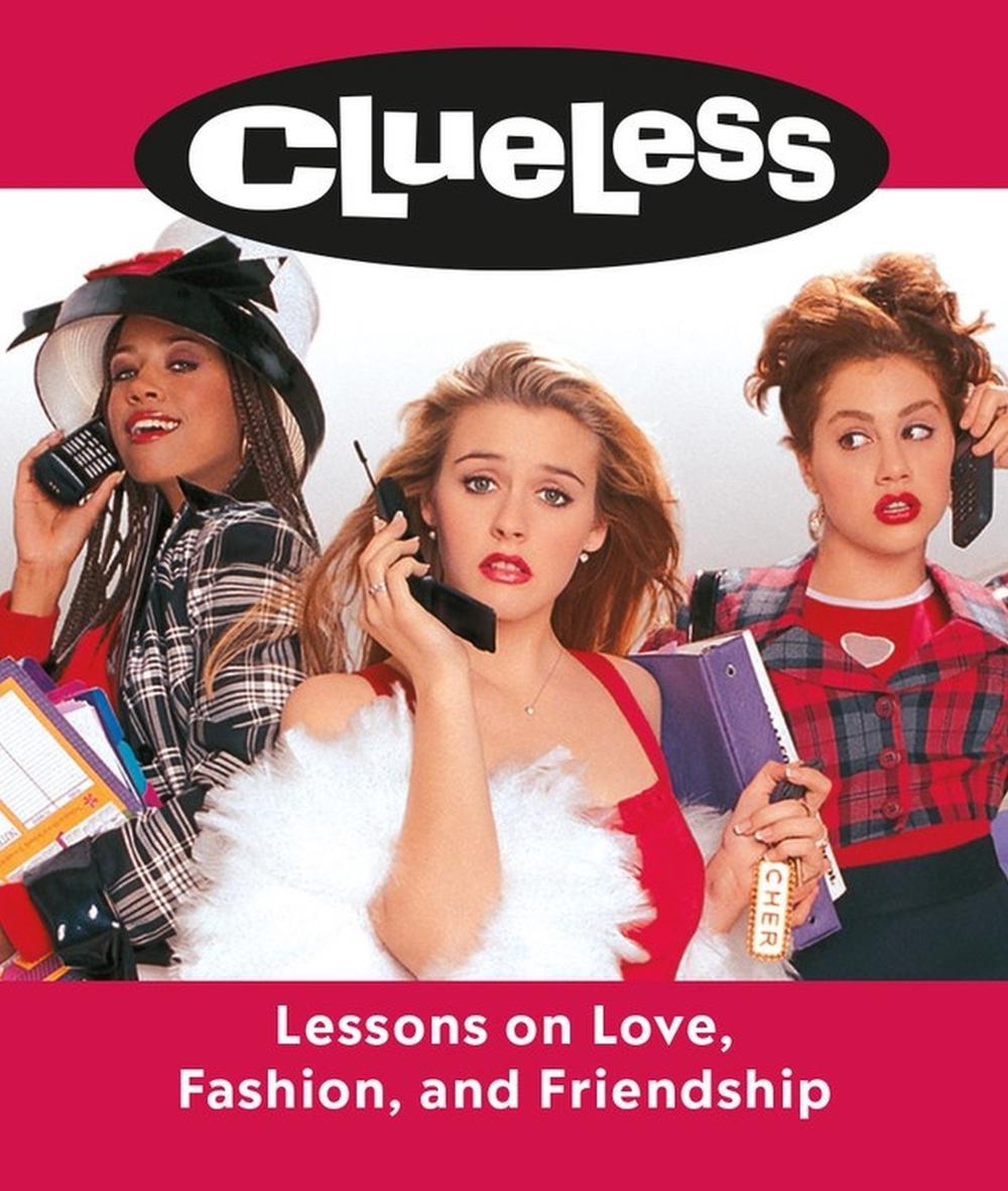 Clueless: Lessons on Love, Fashion, and Friendship by Lauren Mancuso - ISBN: 9780762470334