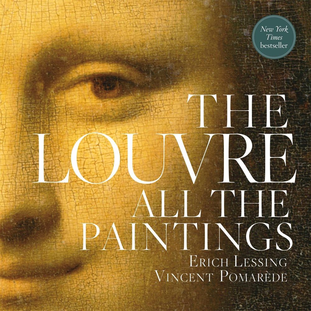 The Louvre: All The Paintings by Vincent Pomarede - ISBN: 9780762470648