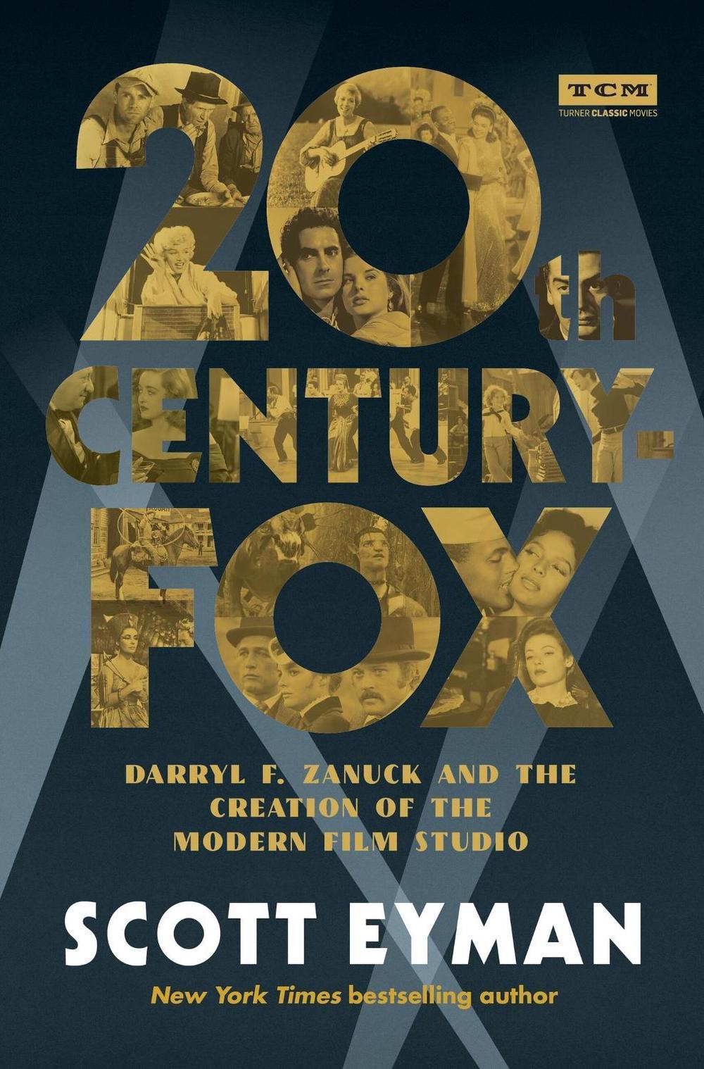 20th Century-Fox by Scott Eyman - ISBN: 9780762470938