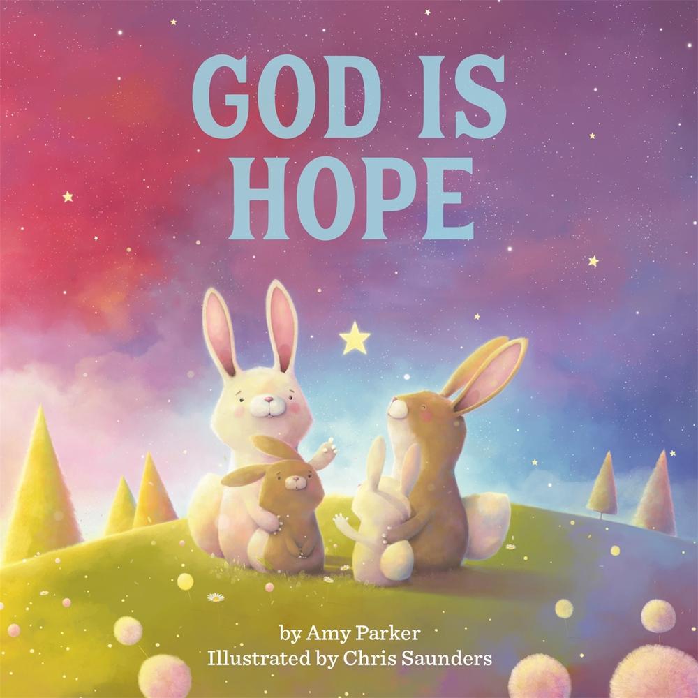God Is Hope by Amy Parker - ISBN: 9780762471164