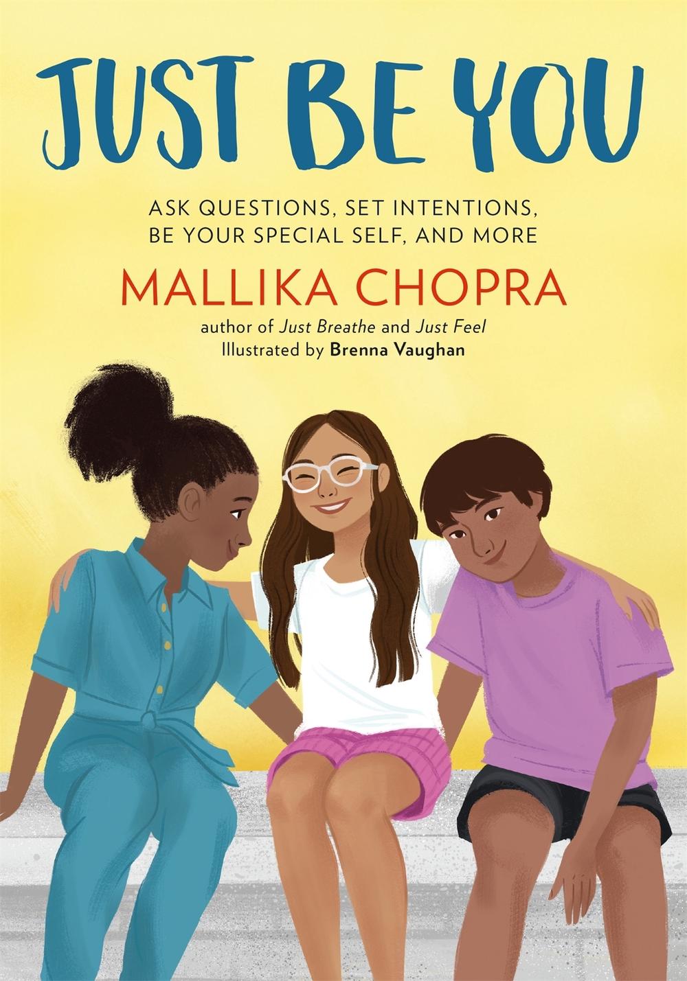 Just Be You by Mallika Chopra - ISBN: 9780762471225