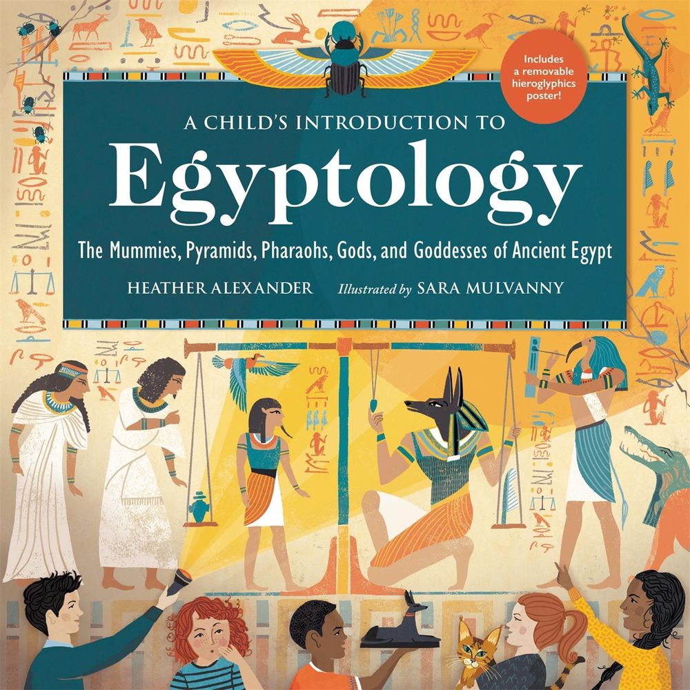A Child's Introduction to Egyptology by Heather Alexander - ISBN: 9780762471577