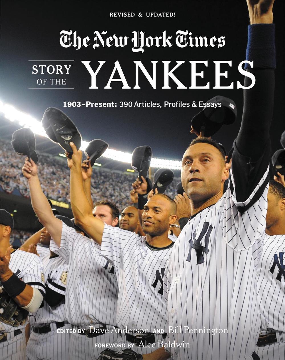 New York Times Story of the Yankees (Revised and Updated): 1903-Present by The New York - ISBN: 9780762472185
