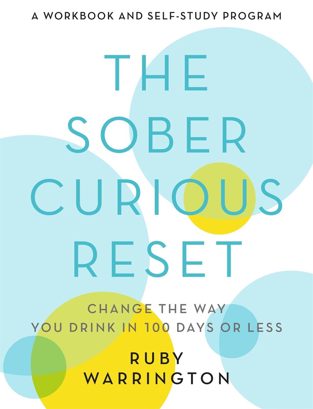 The Sober Curious Reset by Ruby Warrington - ISBN: 9780762472703