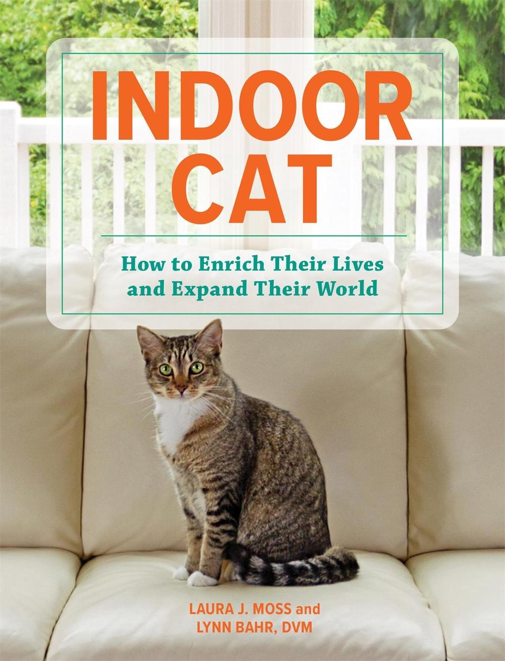 Indoor Cat by Laura J. Moss - ISBN: 9780762474653