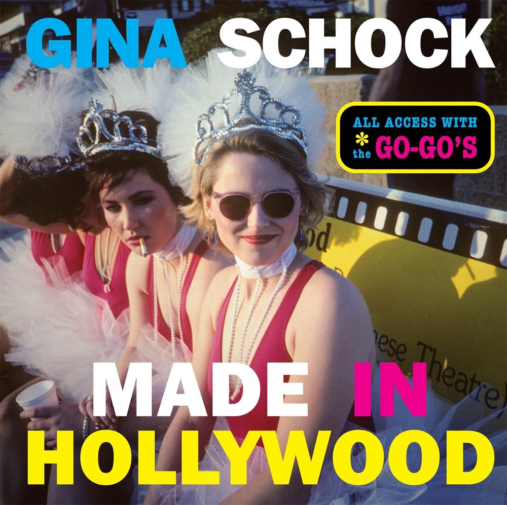 Made In Hollywood by Gina Schock - ISBN: 9780762474974