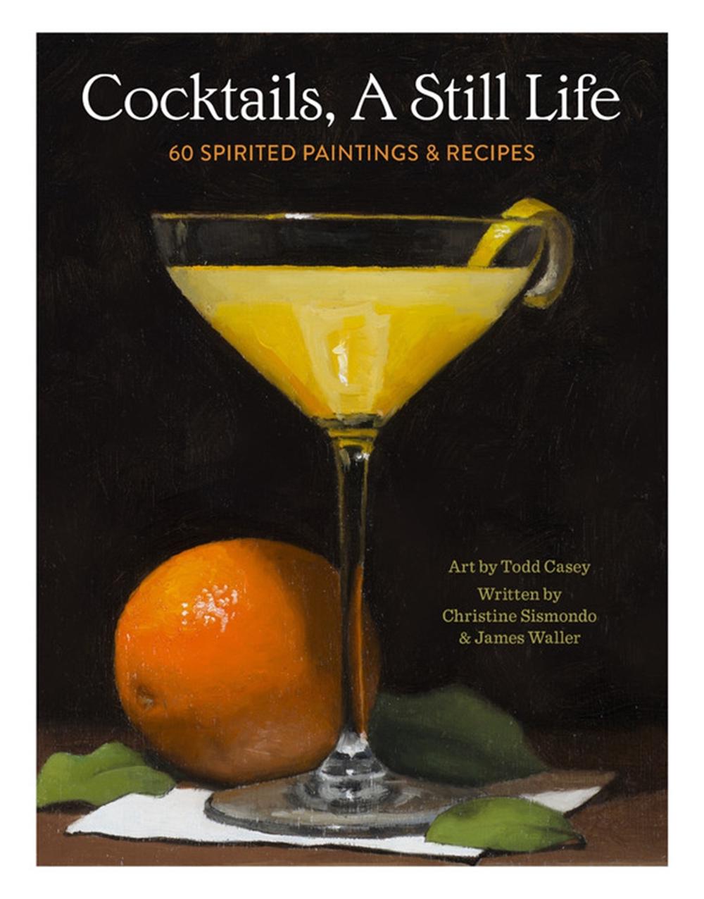 Cocktails, A Still Life, 9780762475186