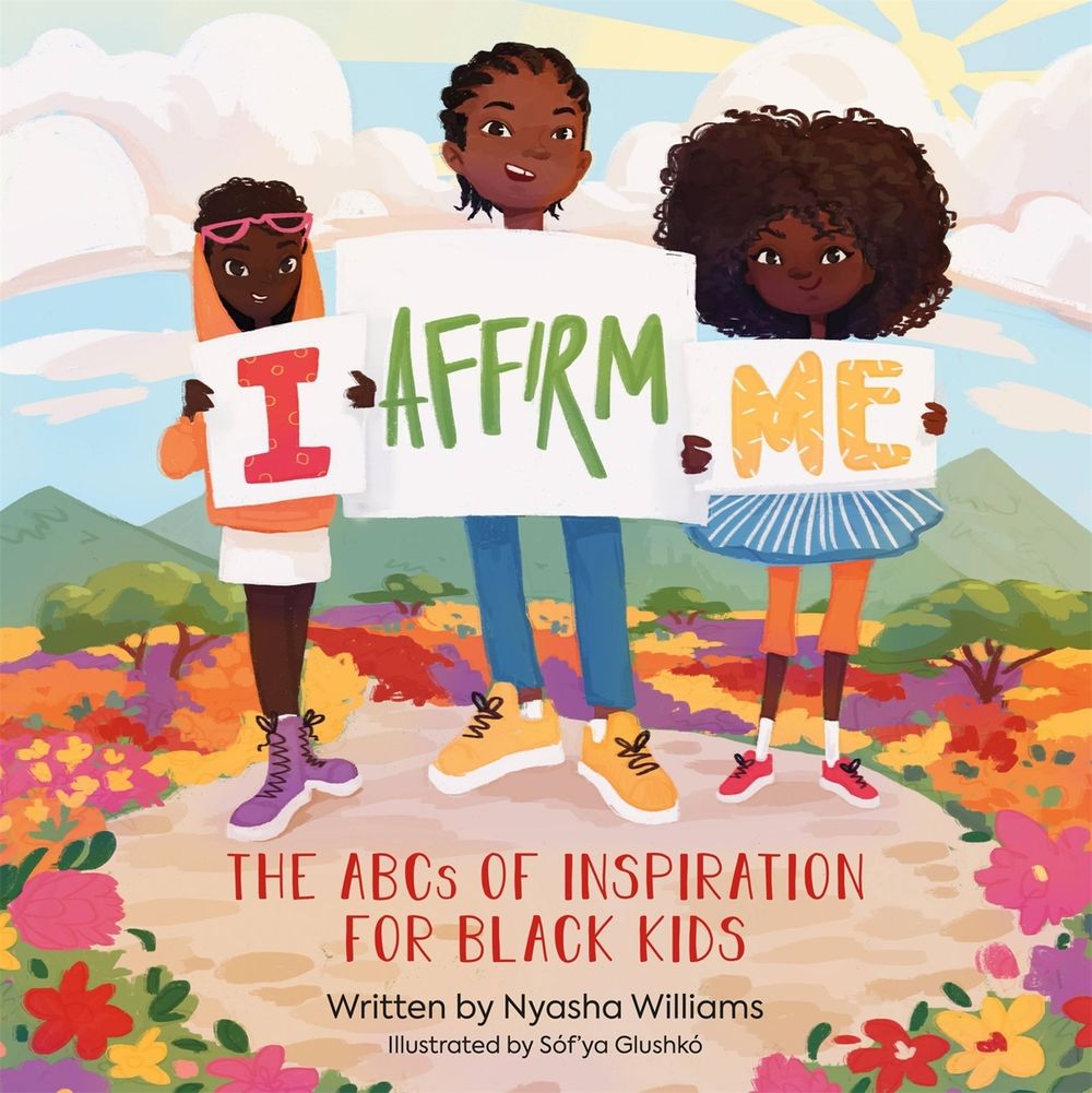 I Affirm Me by Nyasha Williams - ISBN: 9780762475605