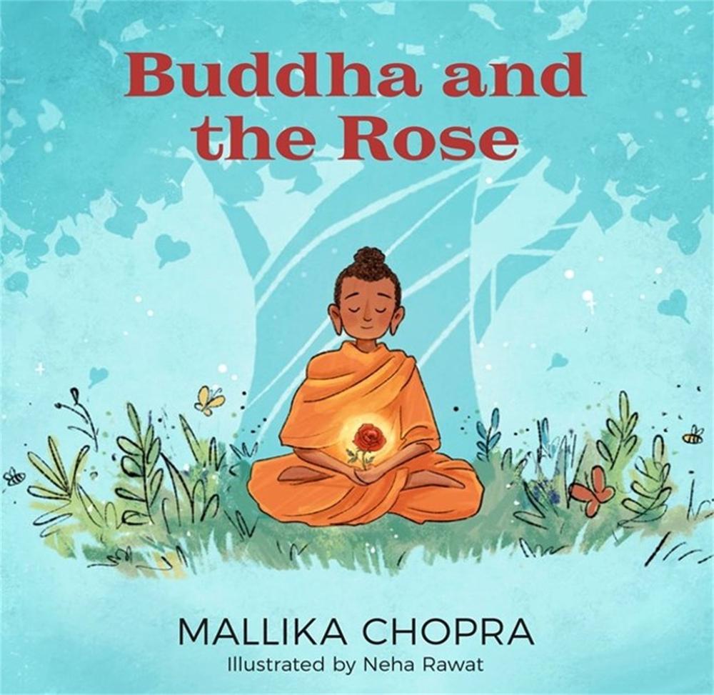 Buddha and the Rose by Mallika Chopra - ISBN: 9780762478767