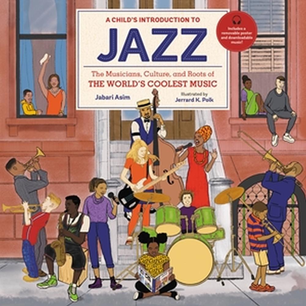 A Child's Introduction to Jazz by Jabari Asim - ISBN: 9780762479412