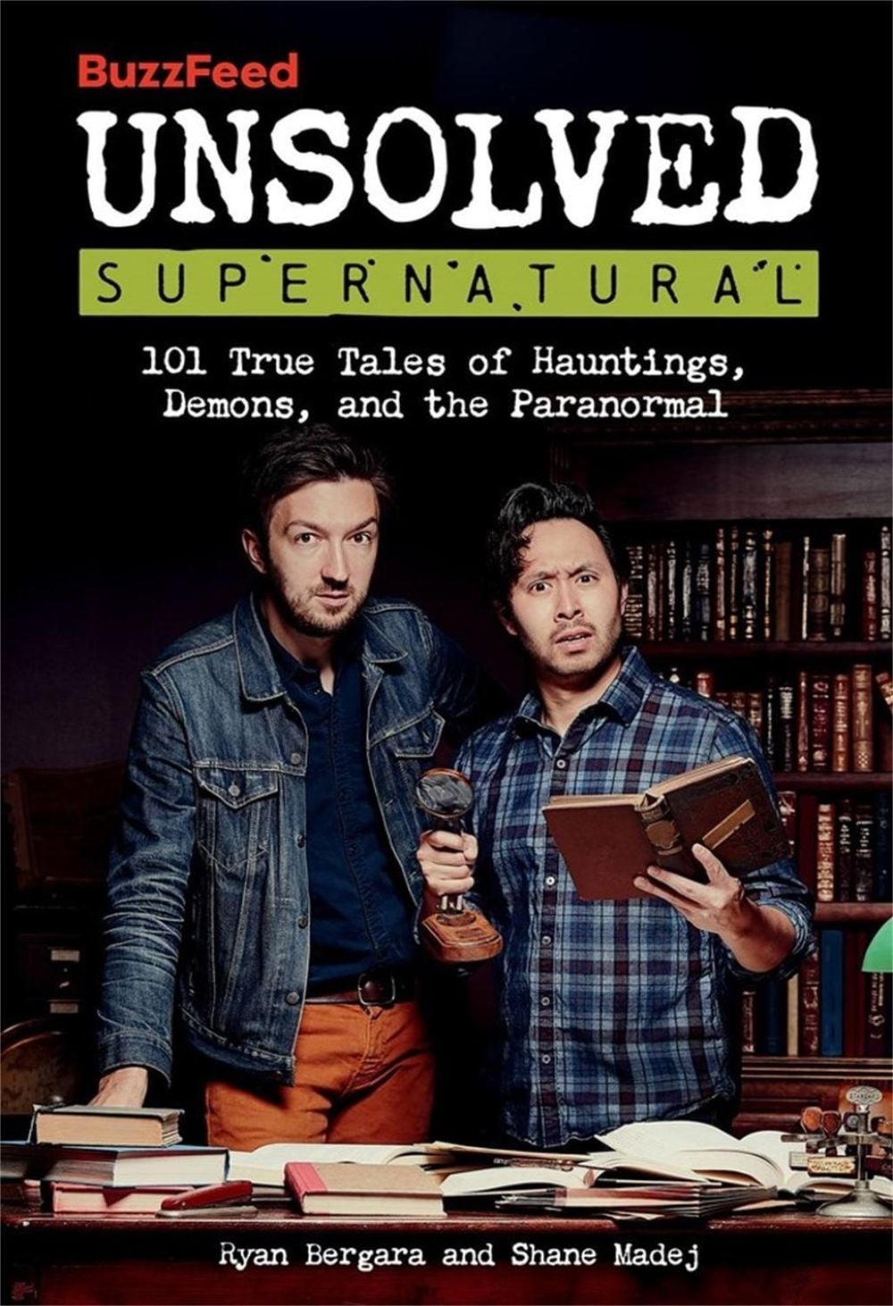 BuzzFeed Unsolved Supernatural by Ryan Bergara - ISBN: 9780762480203
