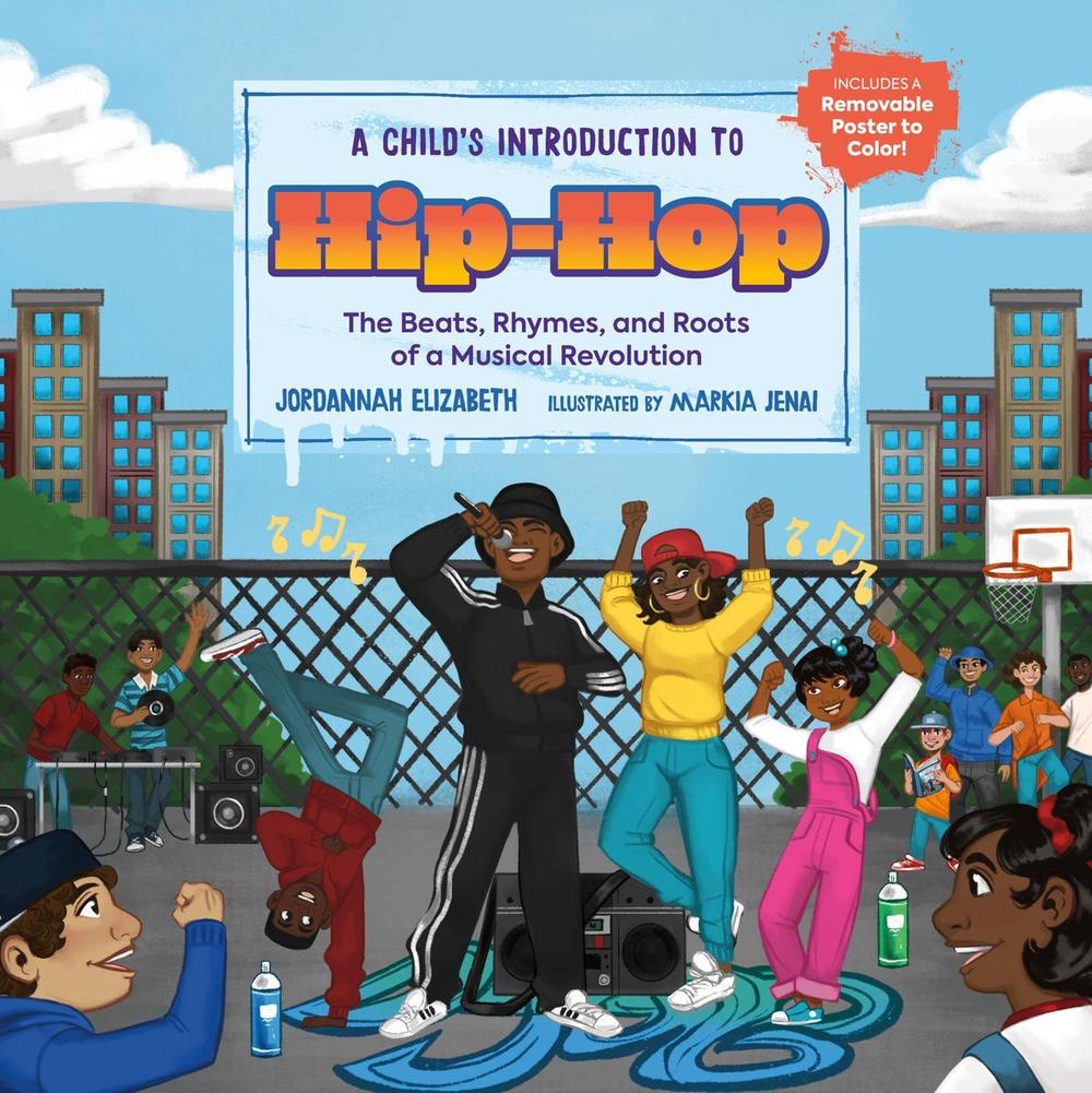 A Child's Introduction to Hip-Hop by Jordannah Elizabeth - ISBN: 9780762481026