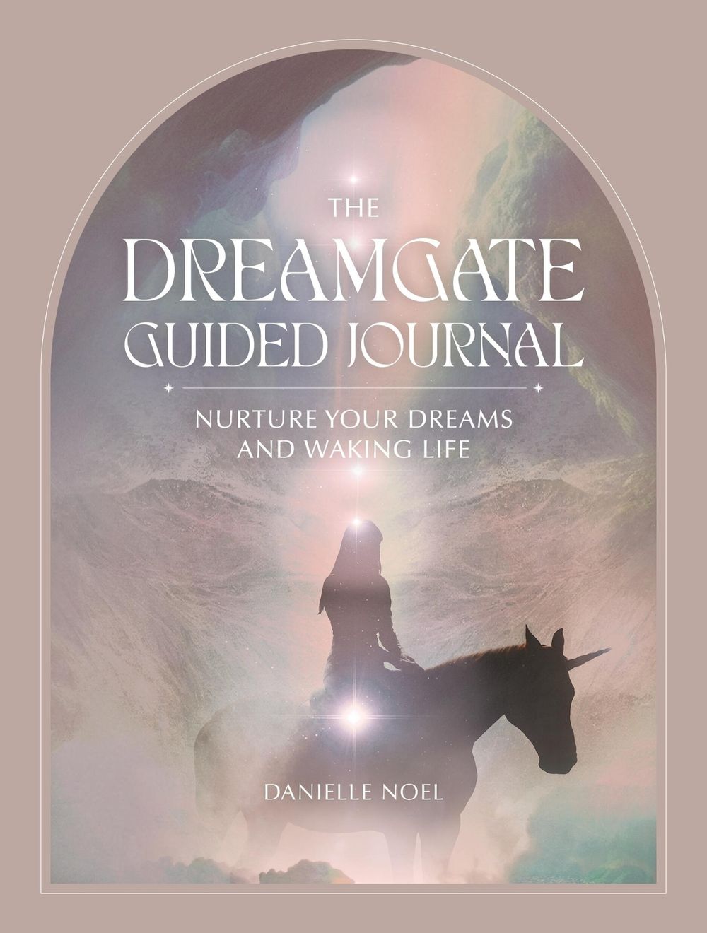 Danielle Noel The Dreamgate Guided Journal by Danielle Noel - ISBN: 9780762481293
