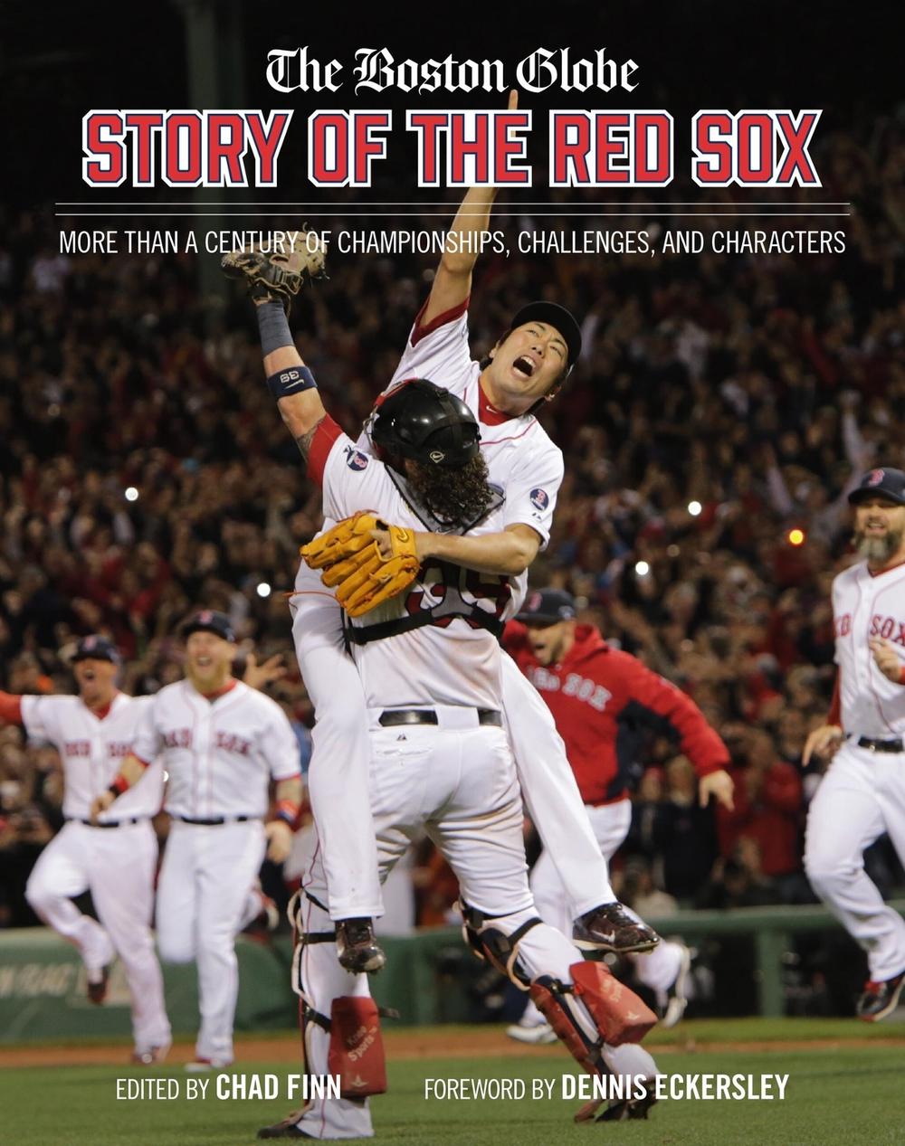 The Boston Globe Story of the Red Sox by The Boston Globe - ISBN: 9780762482078
