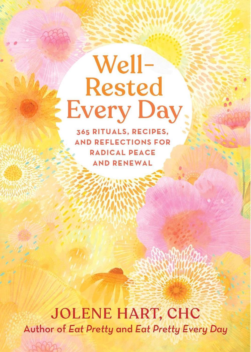 Well-Rested Every Day by Jolene Hart - ISBN: 9780762482207