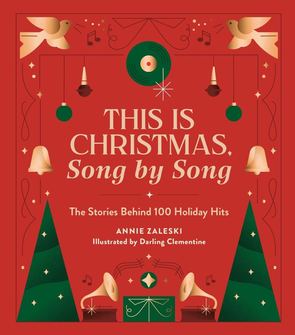 This Is Christmas, Song by Song by Annie Zaleski - ISBN: 9780762482726