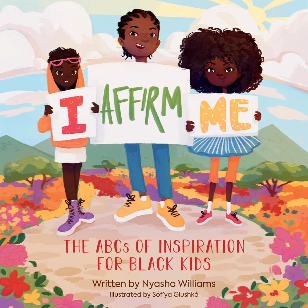 I Affirm Me by Nyasha Williams - ISBN: 9780762482788