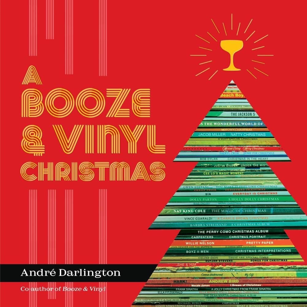 A Booze & Vinyl Christmas by André Darlington - ISBN: 9780762482856