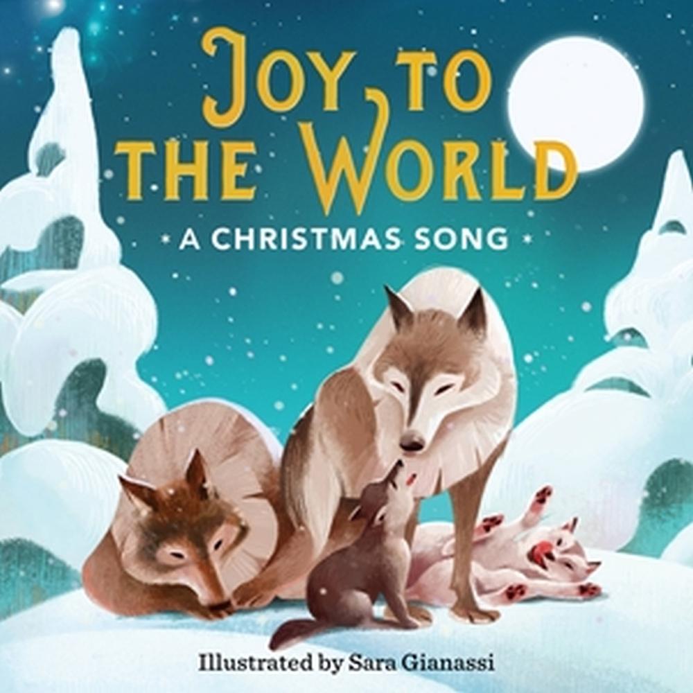 Joy to the World by Sara Gianassi - ISBN: 9780762483075