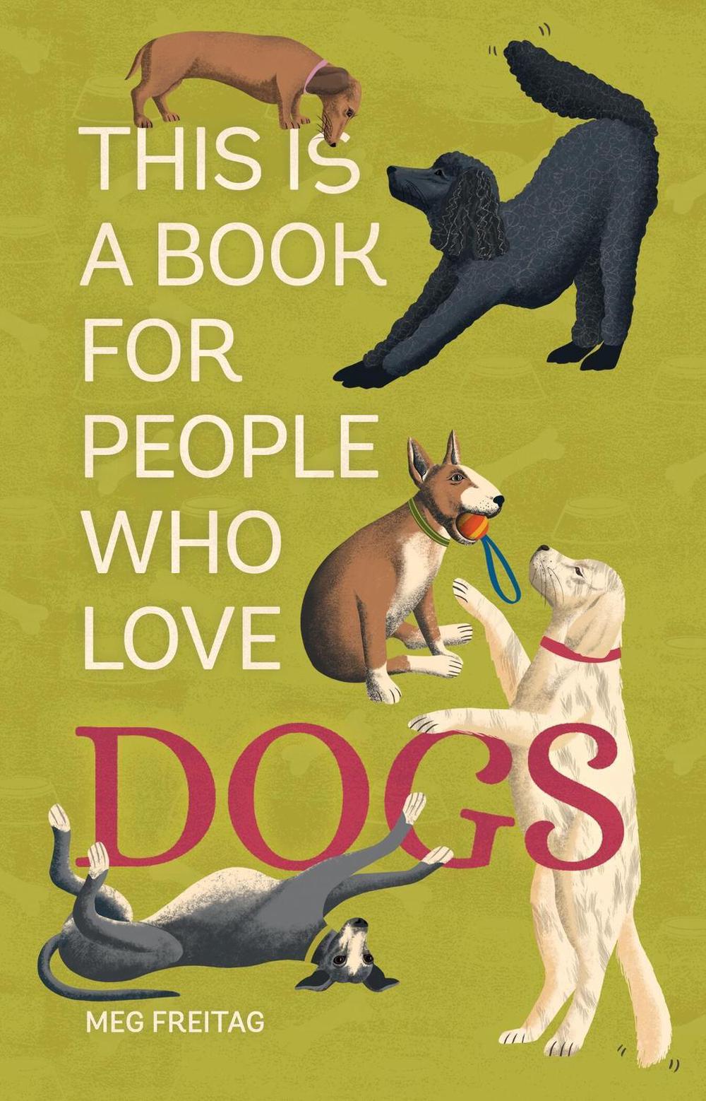 This Is a Book for People Who Love Dogs by Lucy Rose - ISBN: 9780762483136