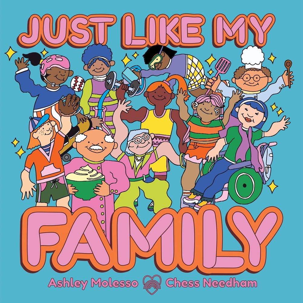 Just Like My Family by Ashley Molesso - ISBN: 9780762484508