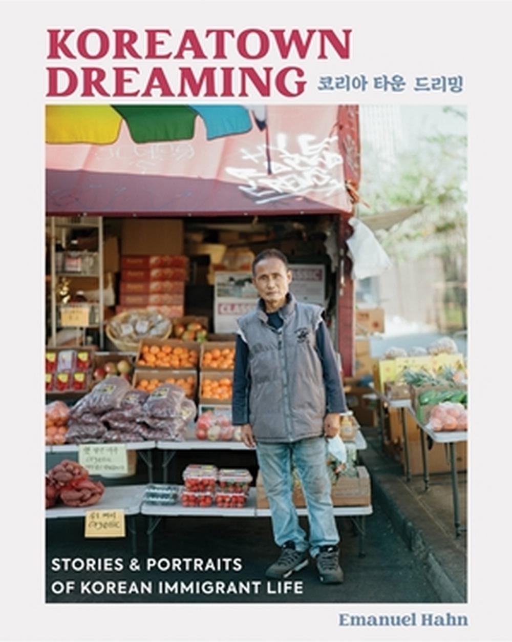 Koreatown Dreaming by Emanuel Hahn - ISBN: 9780762484584