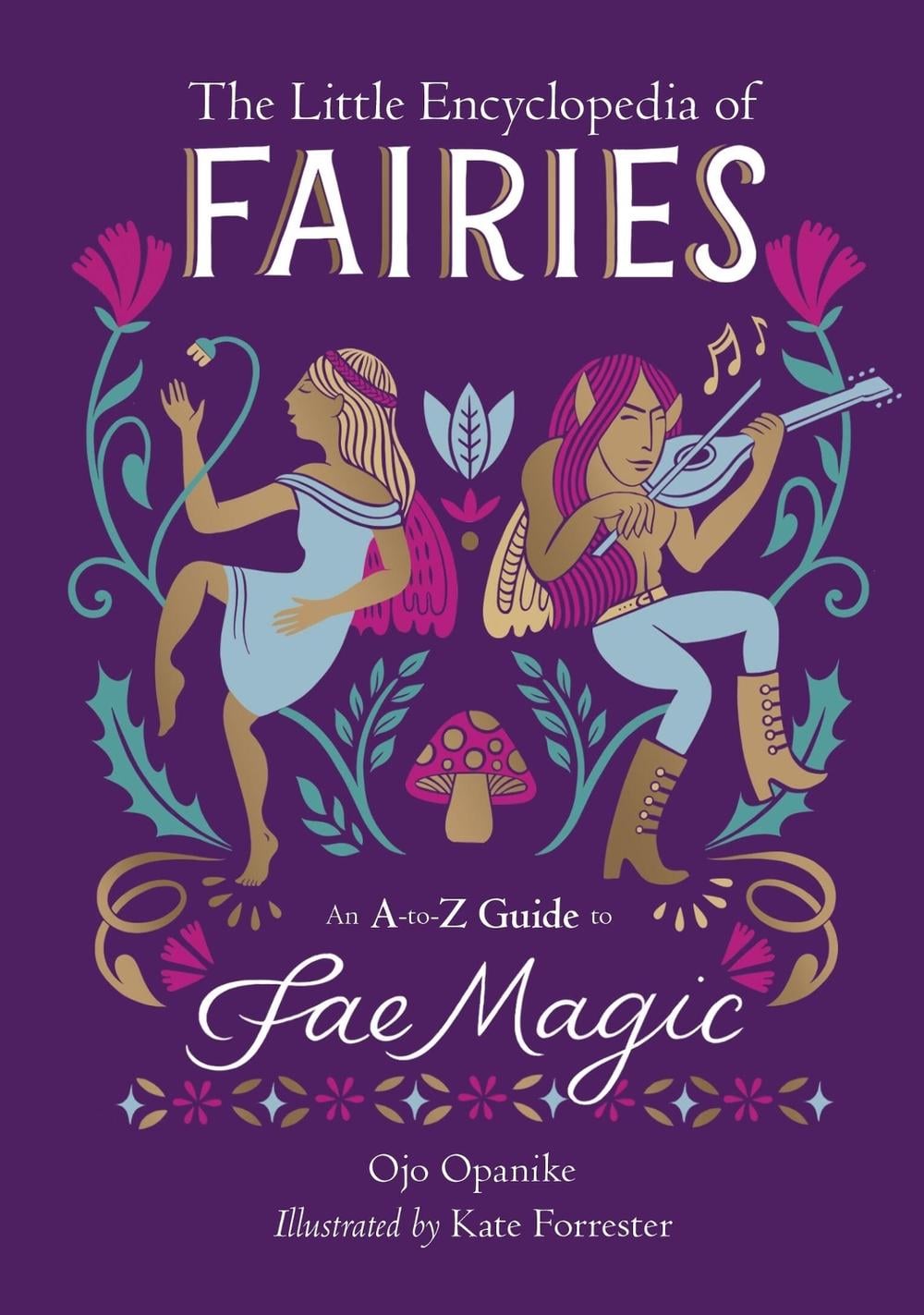 The Little Encyclopedia of Fairies by Ojo Opanike - ISBN: 9780762484836