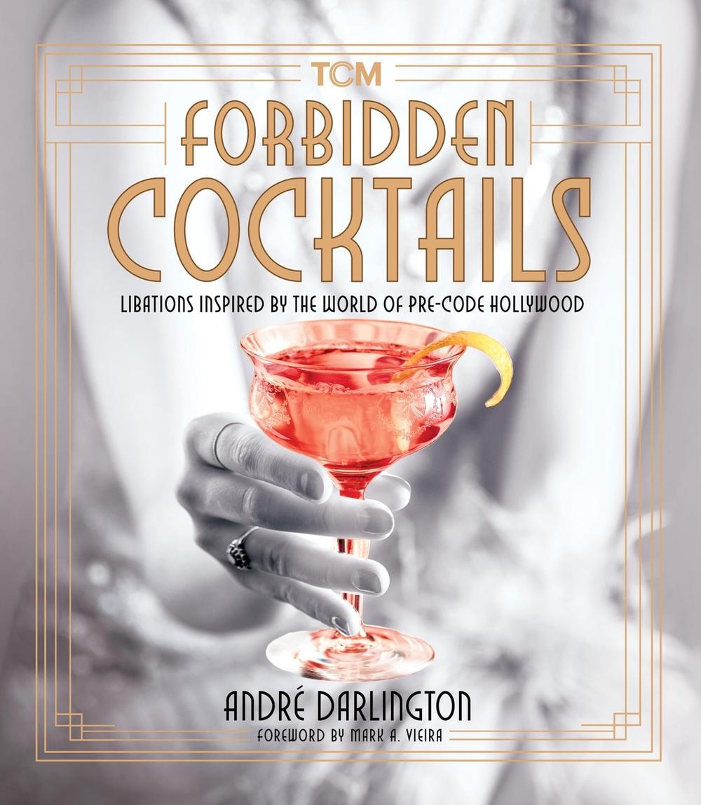 Forbidden Cocktails by André Darlington - ISBN: 9780762485208