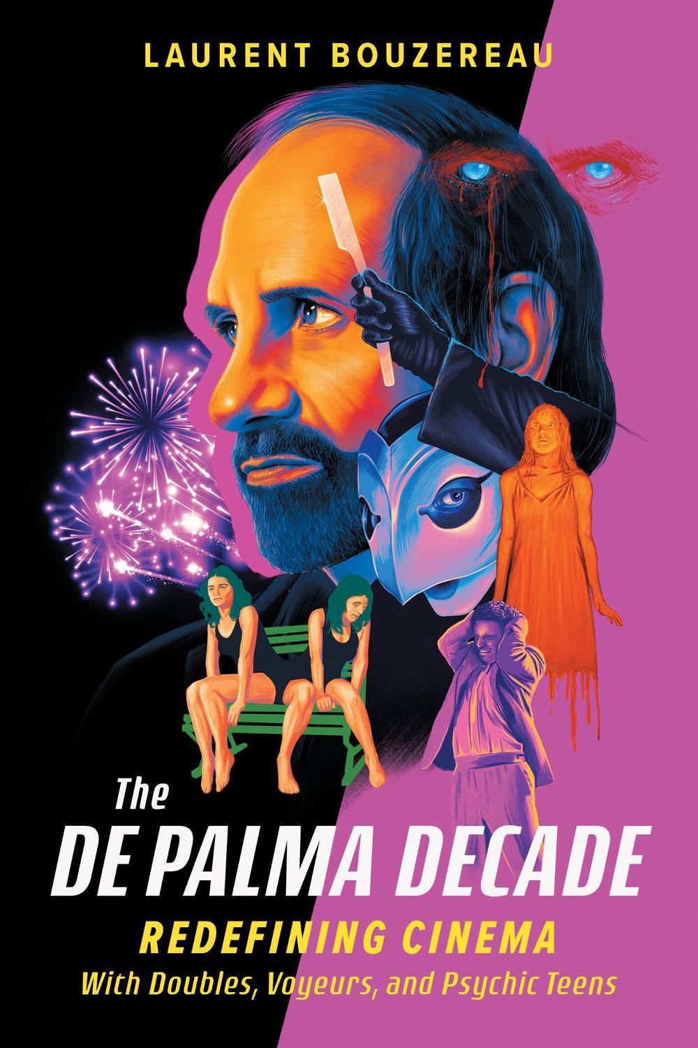 The De Palma Decade by Laurent Bouzereau - ISBN: 9780762485574