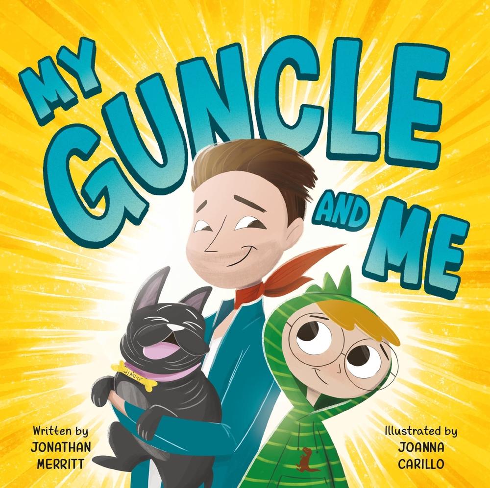 My Guncle and Me by Jonathan Merritt - ISBN: 9780762485611