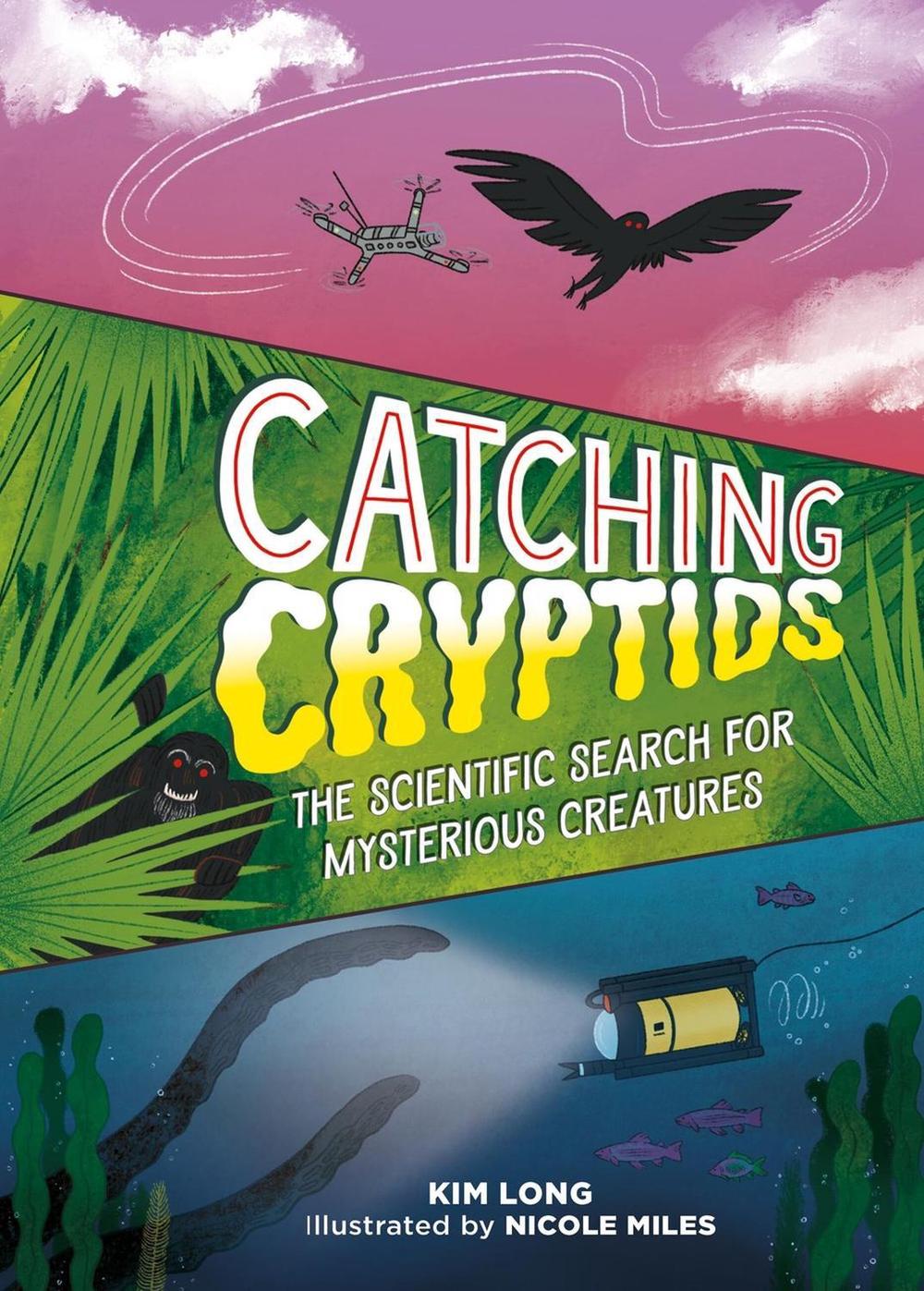 Catching Cryptids by Kim Long - ISBN: 9780762485758