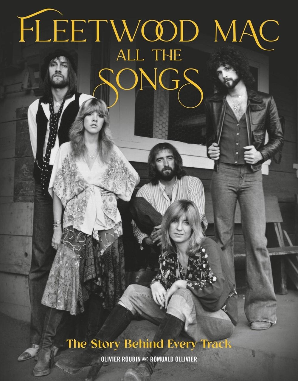 Fleetwood Mac All the Songs by Olivier Roubin - ISBN: 9780762486304