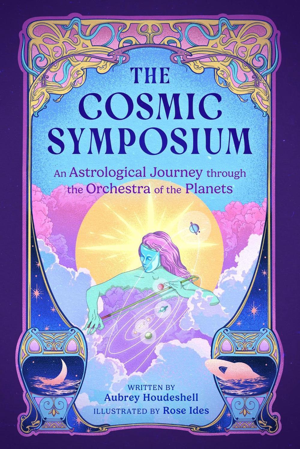The Cosmic Symposium by Aubrey Houdeshell - ISBN: 9780762486748
