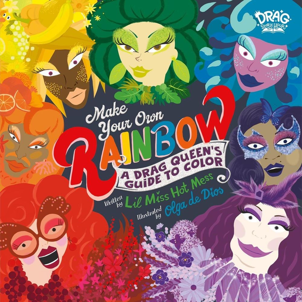 Make Your Own Rainbow by Lil Miss Hot Mess - ISBN: 9780762487127